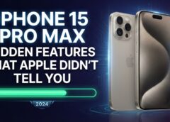 iPhone 15 Pro Max Hidden Features That Apple Didn’t Tell You
