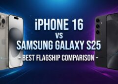 iPhone 16 vs Samsung Galaxy S25 – Best Flagship Comparison